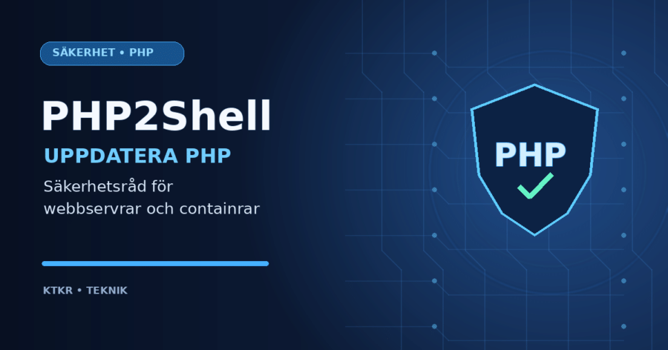 PHP2Shell: uppdatera PHP även i containrar och bortglömda webbtjänster